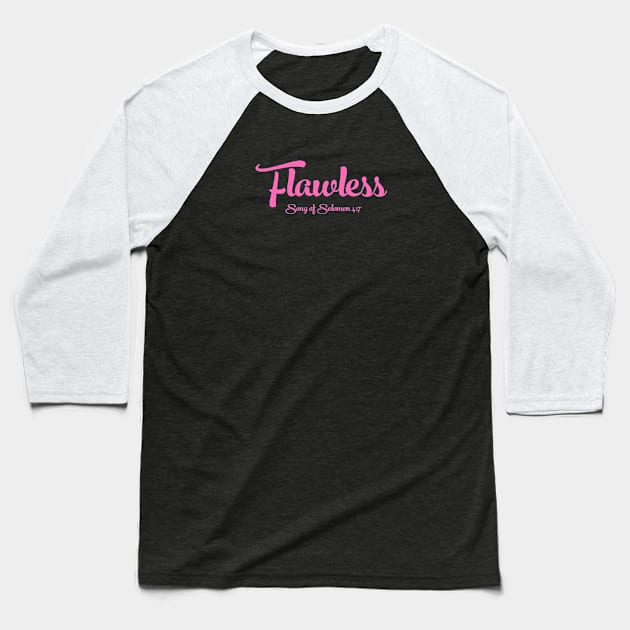 Flawless Christian Shirts Hoodies and gifts Baseball T-Shirt by ChristianLifeApparel